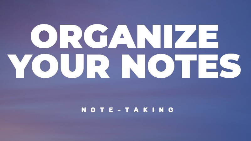 how to organize your notes